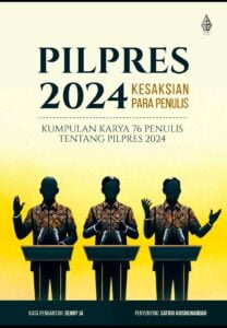 Read more about the article SATUPENA Terbitkan Buku “PILPRES 2024: Kesaksian Para Penulis,” Berisi Kumpulan Karya 76 Penulis tentang Pemilihan Presiden