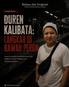 Read more about the article Duren Kalibata: Langkah di Bawah Peron