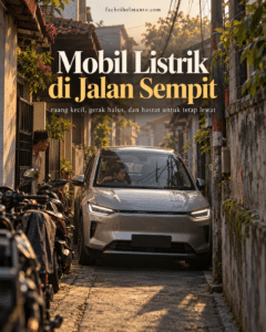 Read more about the article Mobil Listrik di Jalan Sempit